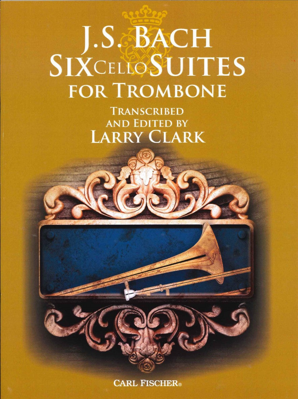 Bach, 6 Cello Suites for Trombone (Carl Fischer)