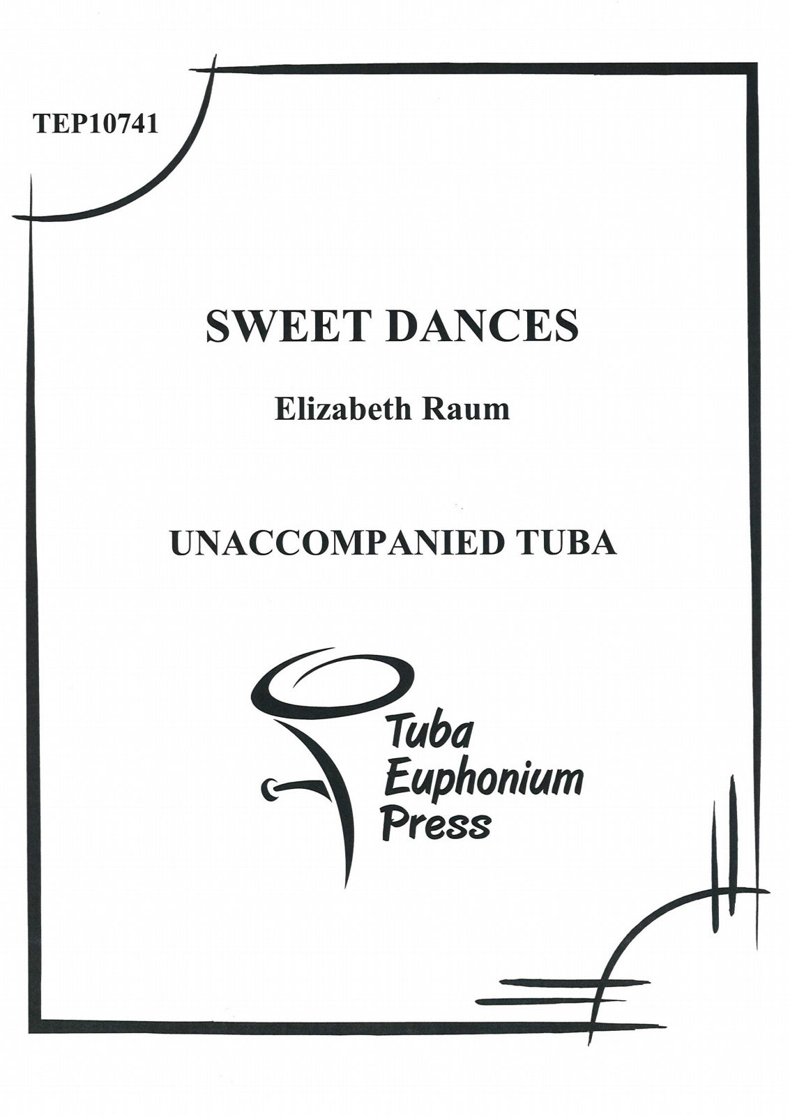 Raum, Sweet Dances (Tuba Solo) (Tuba-Euphonium Press)