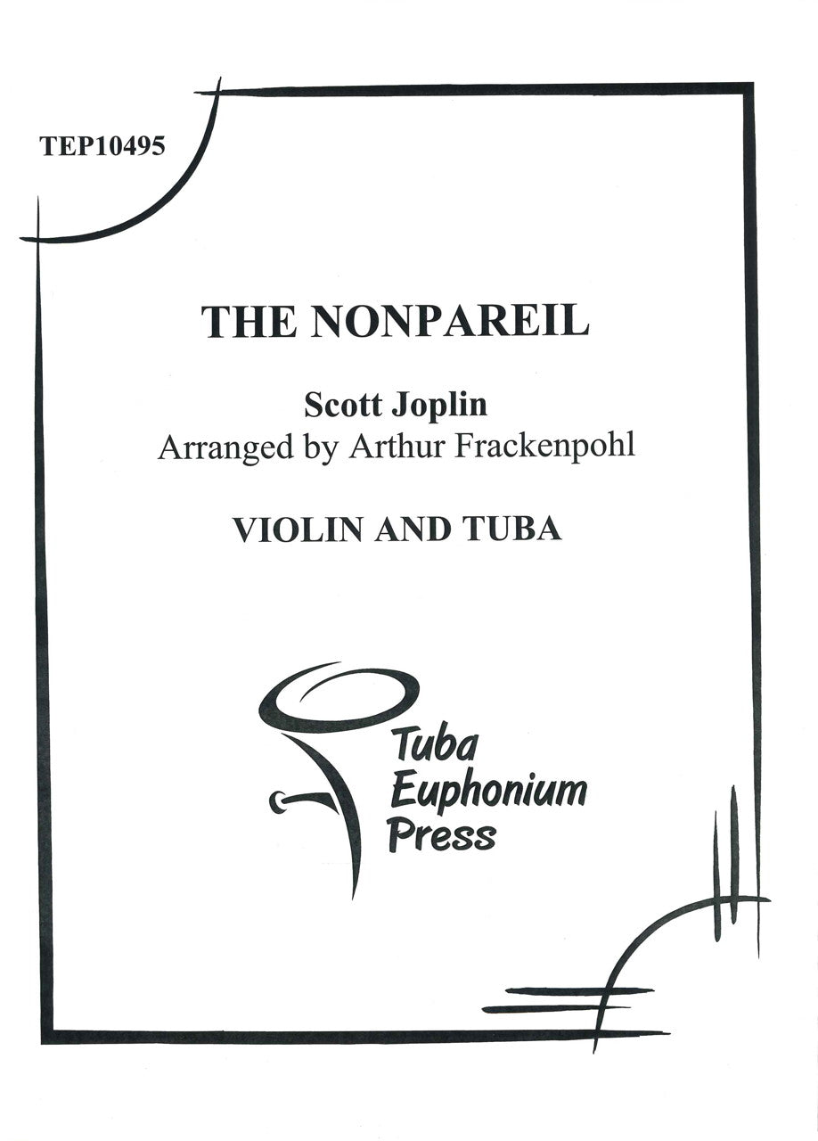Joplin, Nonpareil for Violin and Tuba (Tuba-Euphonium Press)