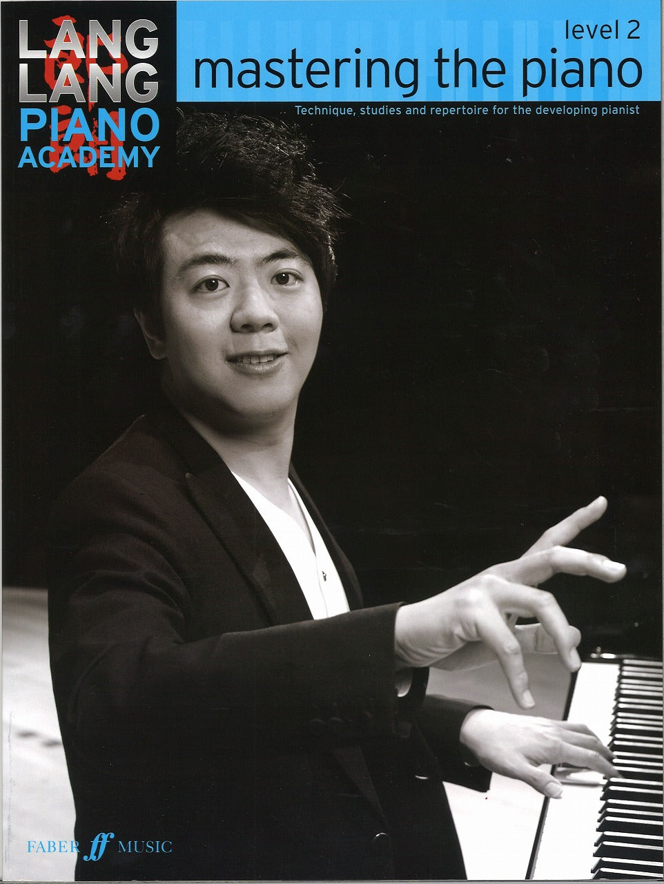 Lang Lang, Mastering the Piano Level 2 (Faber Music)