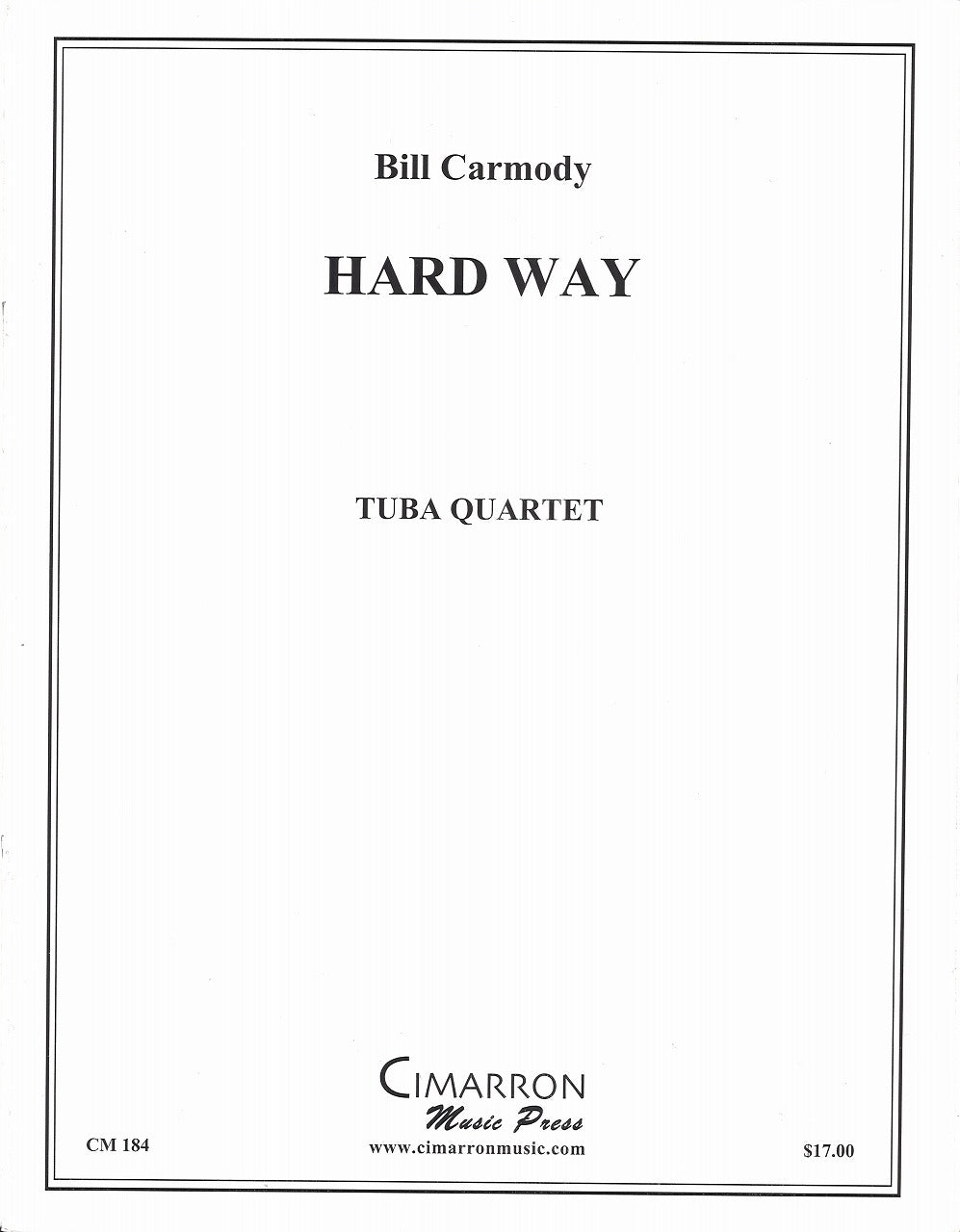 Carmody, Hard Way (2Euph,2Tba) (Cimarron Music Press)