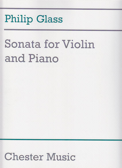 Glass, Sonata for Violin and Piano (rev) (Chester)