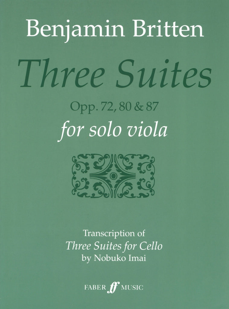 Britten, 3 Suites op. 72, 80, 87 Va Solo (Faber Music)