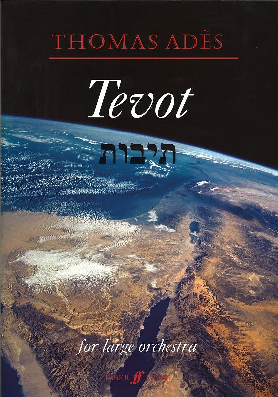 Ades, Tevot op. 24 (2007) Large Score (Faber Music)