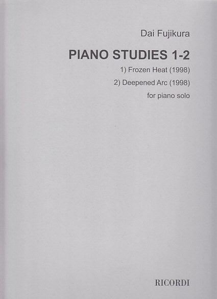 Fujikura, Piano Studies 1, 2 (Ricordi)