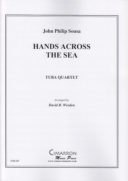 Sousa, Hands Across the Sea March (Cimarron Music Press)