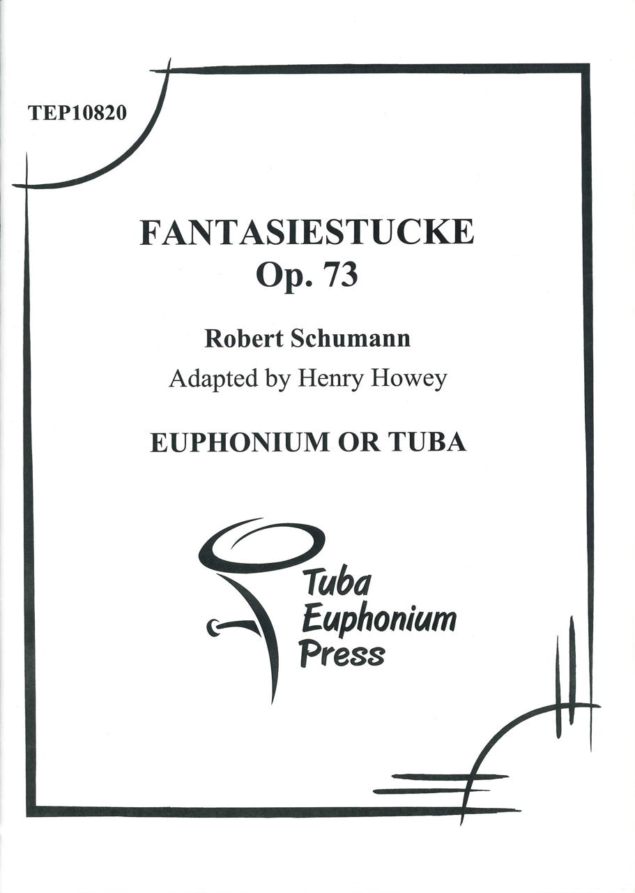 Schumann, Fantasiestucke, op. 73 (Tuba-Euphonium Press)