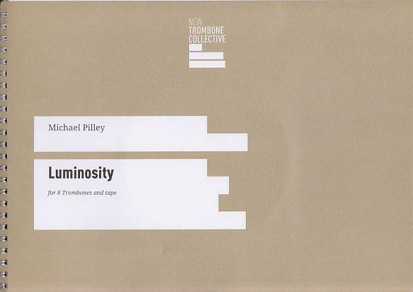 Pilley, Luminosity (8Tbn,Tape=CD) (New Trombone Collective)