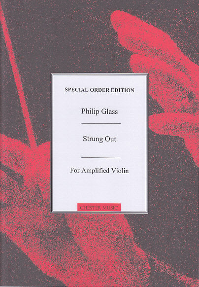 Glass, Strung Out for Amplified Violin (Dunvagen)