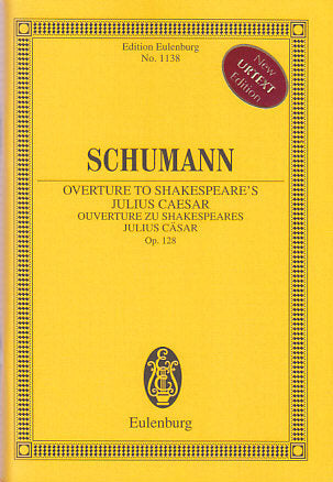 Schumann, Ov op.128 Julius Casar (Eulenburg)