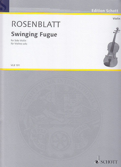 Rosenblatt, Swinging Fugue (Vn Solo) (Schott)