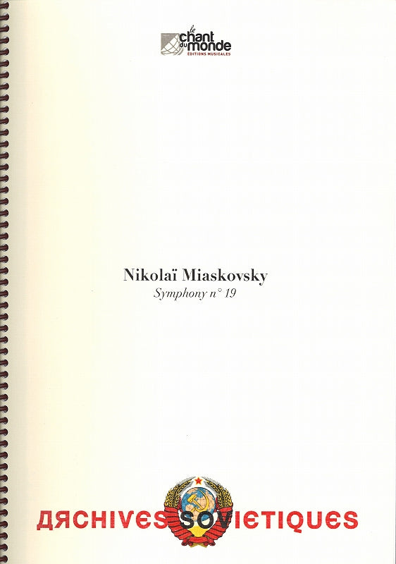 Myaskovsky, Symphonie No.19 op. 46 (Chant du Monde)