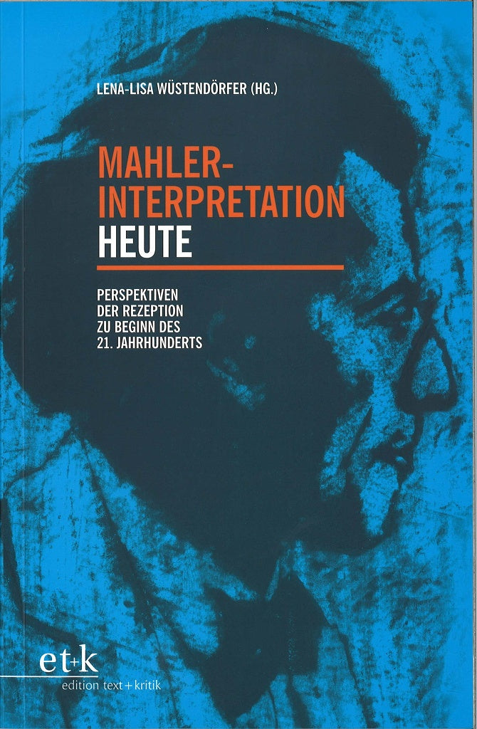 Wustendorfer,Mahler-Interpretation heute (Text + Kritik)