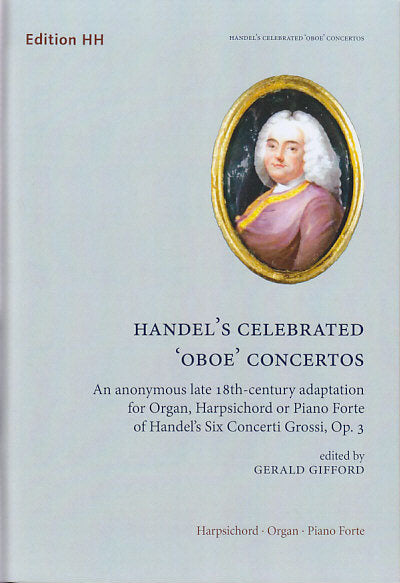 Handel, Celebrated 'Oboe' Concertos (Edition HH)