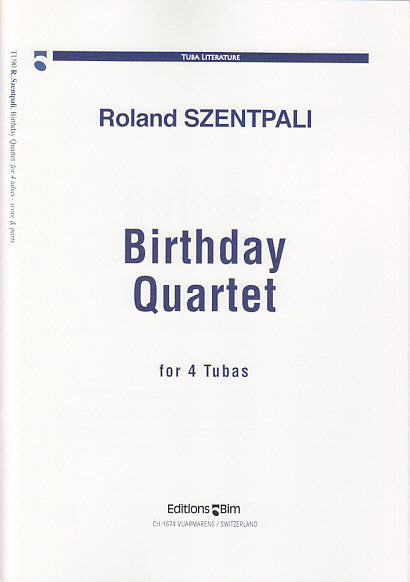 Szentpali, Birthday Quartet (4Tba) (Bim)