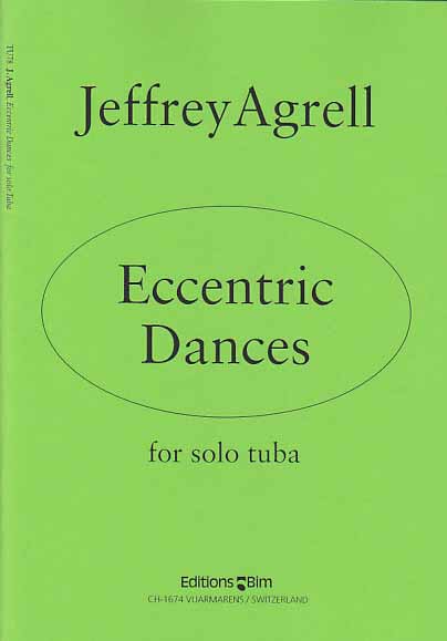 Agrell, Eccentric Dances (Tuba Solo) (Bim)