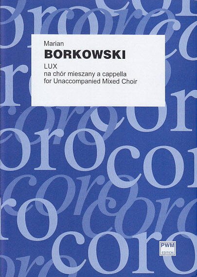 Borkowski, Lux (SSAATTBB a cappella) (PWM)