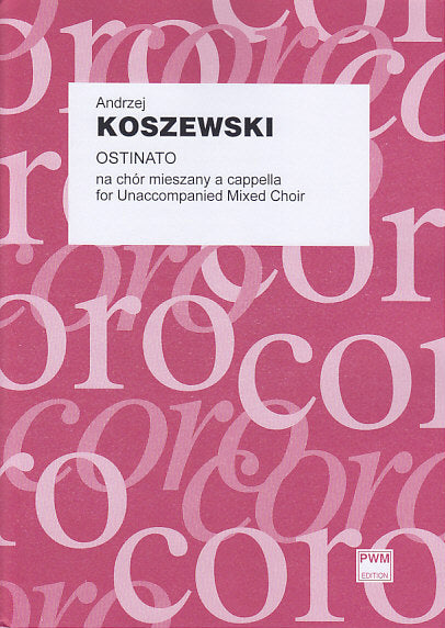 Koszewski, Ostinato (SSAATTBB) (PWM)