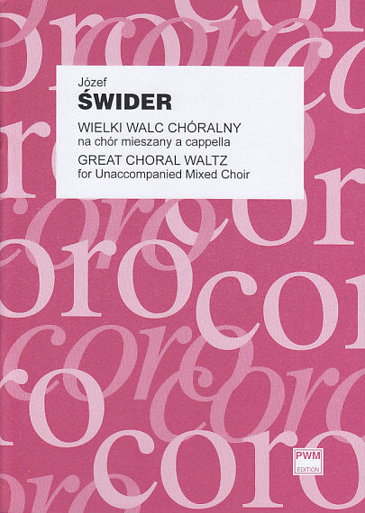 Swider, Great Choral Waltz (Mixed Choir) (PWM)