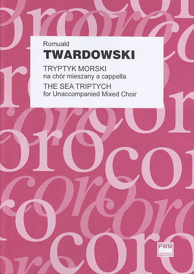 Twardowski, Sea Triptych (SSAATTBB) (PWM)