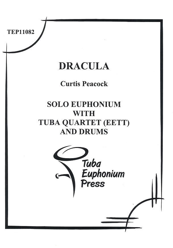 Peacock, Dracula (3Euph,2Tba,Drums) (Tuba-Euphonium Press)