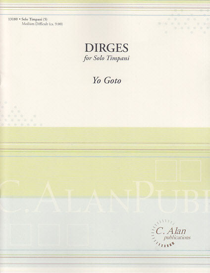 Goto, Dirges for Solo Timpani (C.Alan)