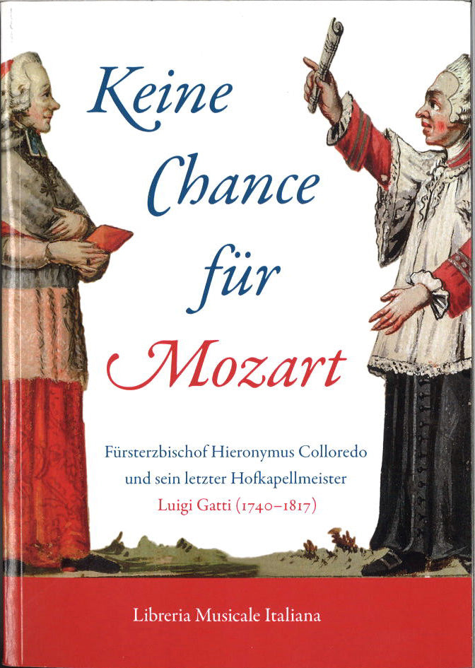 Neumayr(ed.), Keine Chance fur Mozart (Libreria Musicale Italiana)