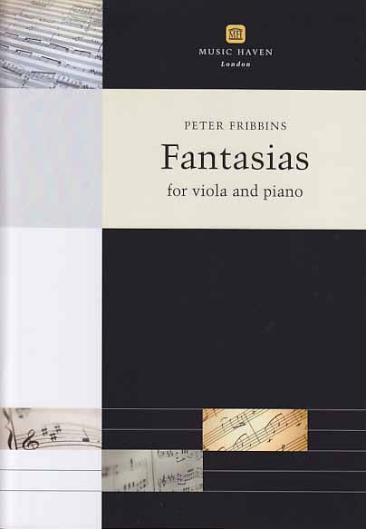 Fribbins, Fantasias, for Viola and Piano (Music Haven)