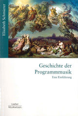 Schmierer, Geschichte der Programmusik (Laaber-Verlag)