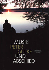 Gulke, Musik und Abschied (Barenreiter)