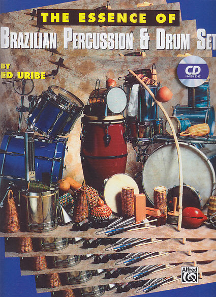 Uribe, Essence of Brazilian Percussion (Alfred)