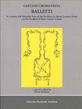 Grossatesta, Balletti (+CD) (Libreria Musicale Italiana)