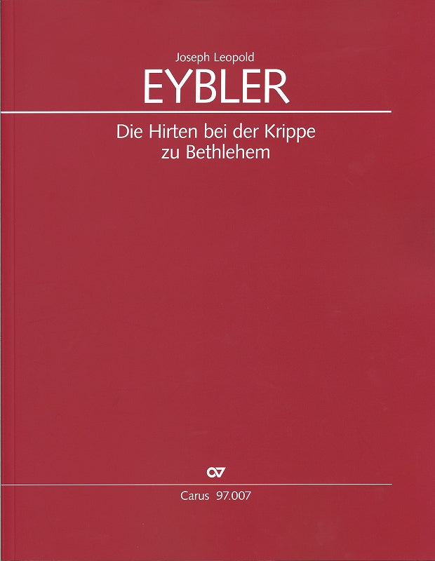 Eybler, Hirten bei der Krippe Score (Carus)