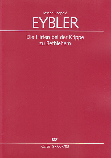 Eybler, Hirten bei der Krippe [G] (Carus)