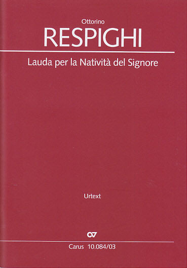 Respighi, Lauda per la Nativita del Sign (Carus)