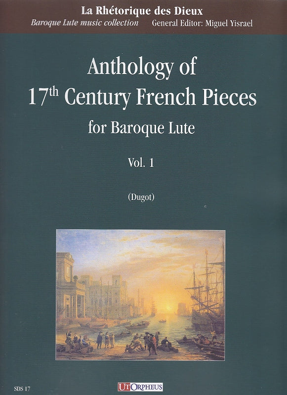 Anthology of 17th C. French Pieces 1 (Ut Orpheus)