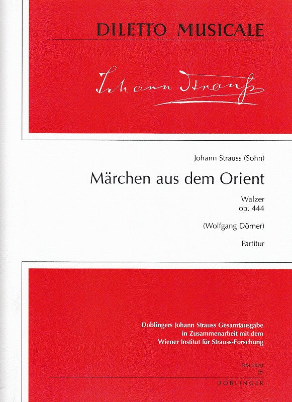 Strauss,J., Marchen aus dem Orient Score (Doblinger)