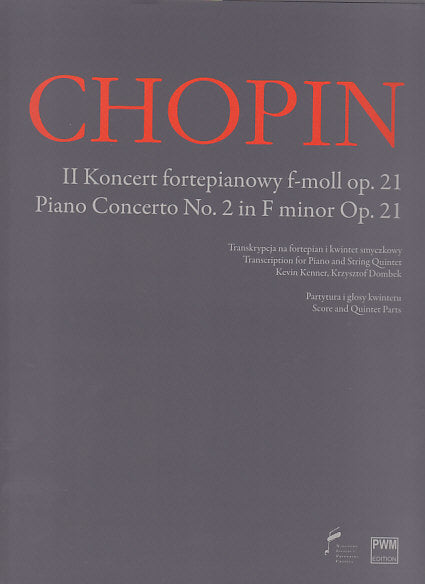 Chopin, Concerto No. 2 (Pf,Str.Quintet) (Narodowy Instytut Fryderyka Chopina/PWM)