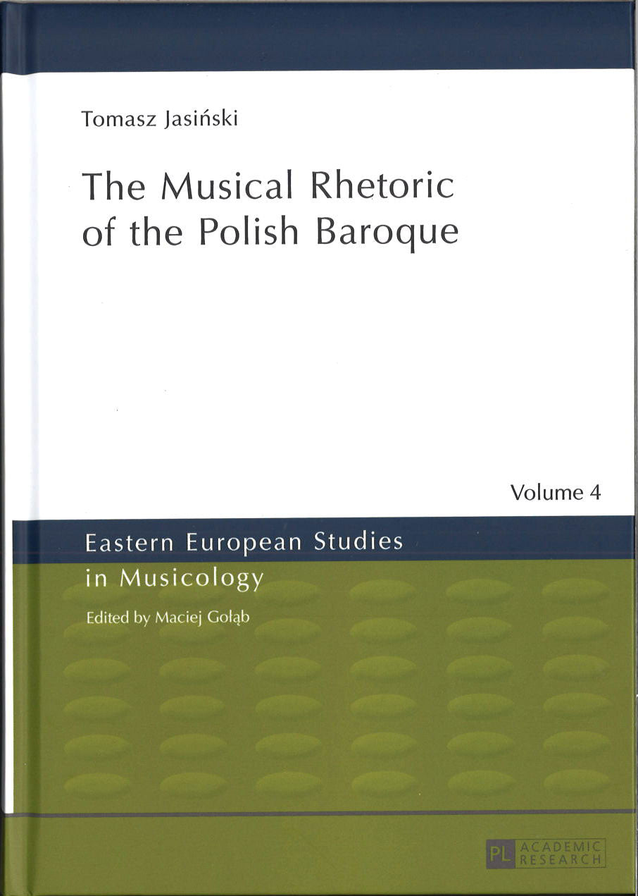 Jasinski, Musical Rhetoric of the Polish (Peter Lang)