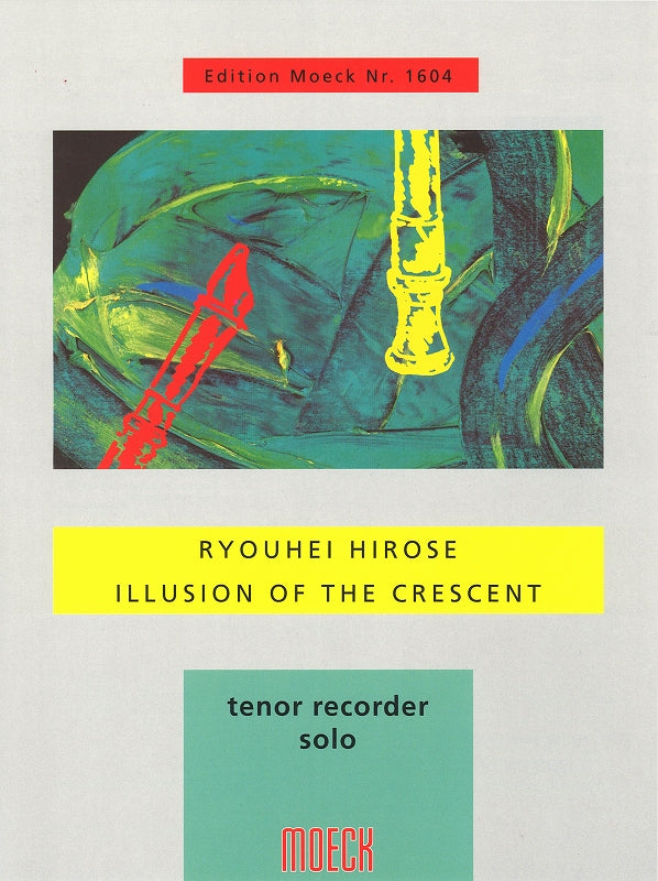 Hirose, Illusion of the Crescent (Moeck)