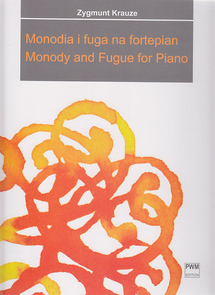 Krauze, Monody and Fugue (PWM)