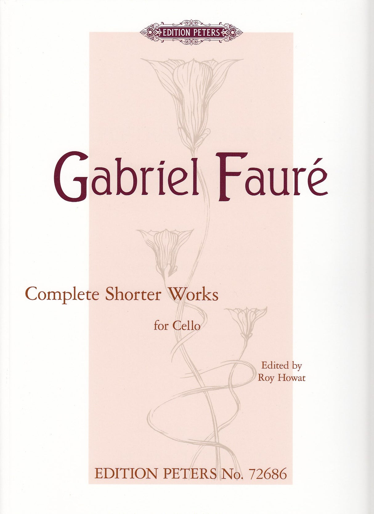 Faure, Complete Shorter Works for Cello (Peters)