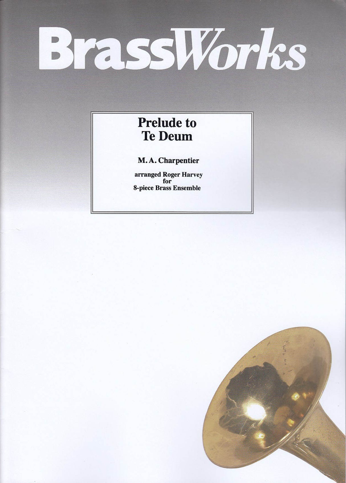 Charpentier, Prelude to Te Deum (Brass Works (UK))