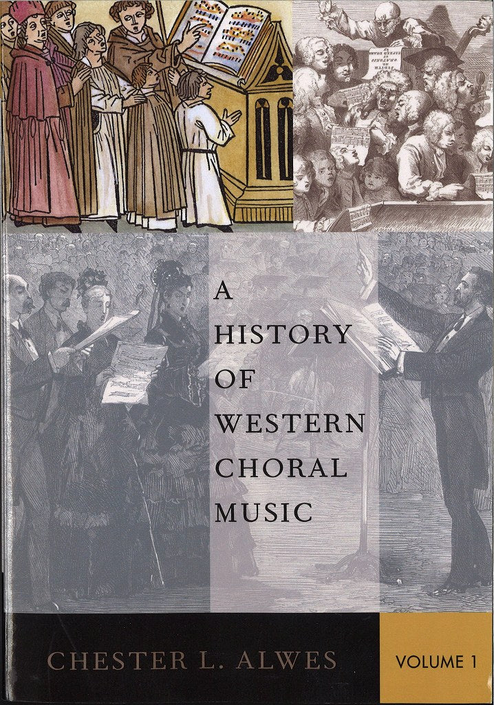Alwes, History of Western Choral Music 1 (Oxford University Press)