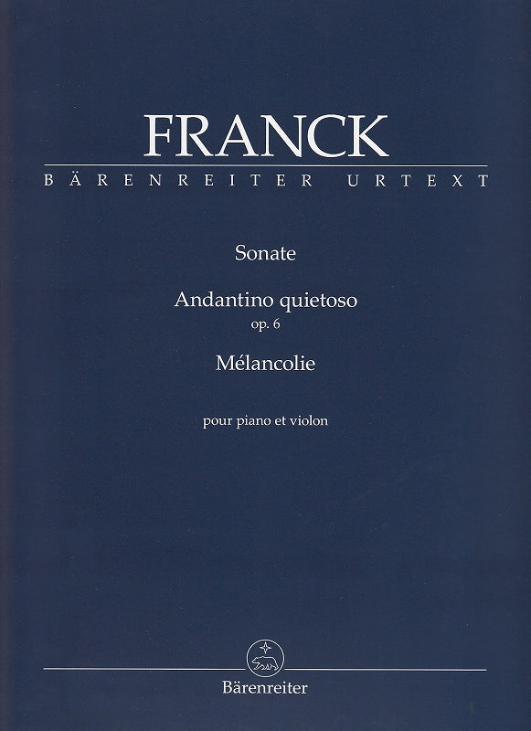 Franck, Sonata; Andantino quietoso, etc. (Barenreiter)