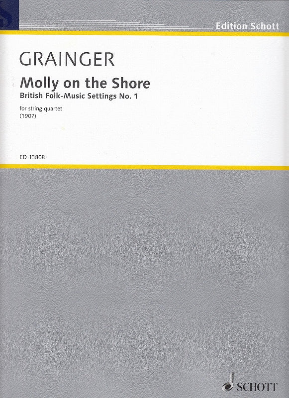 Grainger, Molly on the Shore (Quartet) (Schott)