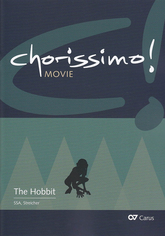 Hobbit, 3 Songs: SSA, Streicher (Carus)