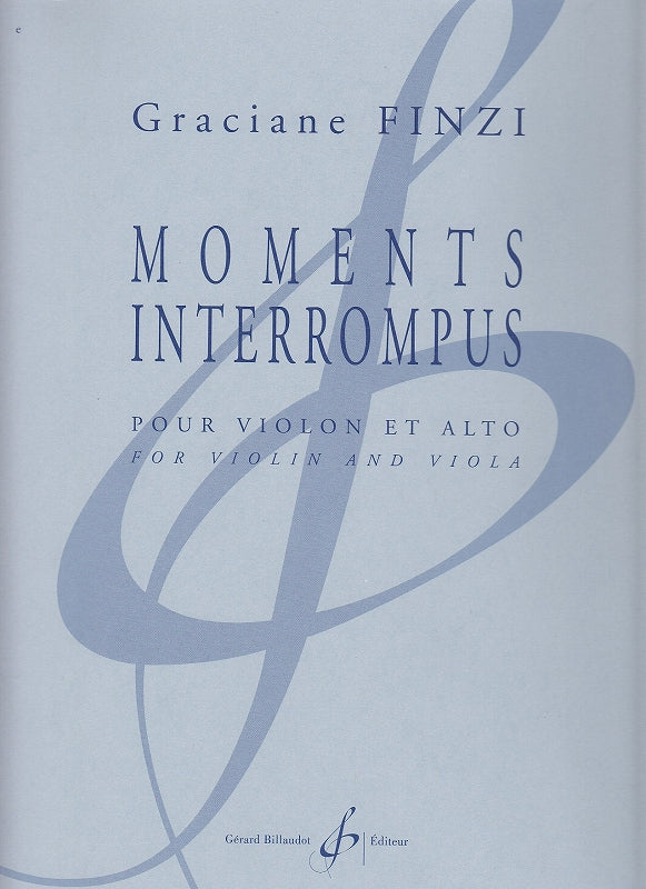 Finzi,Gr., Moments interrompus (Vn,Va) (Billaudot)