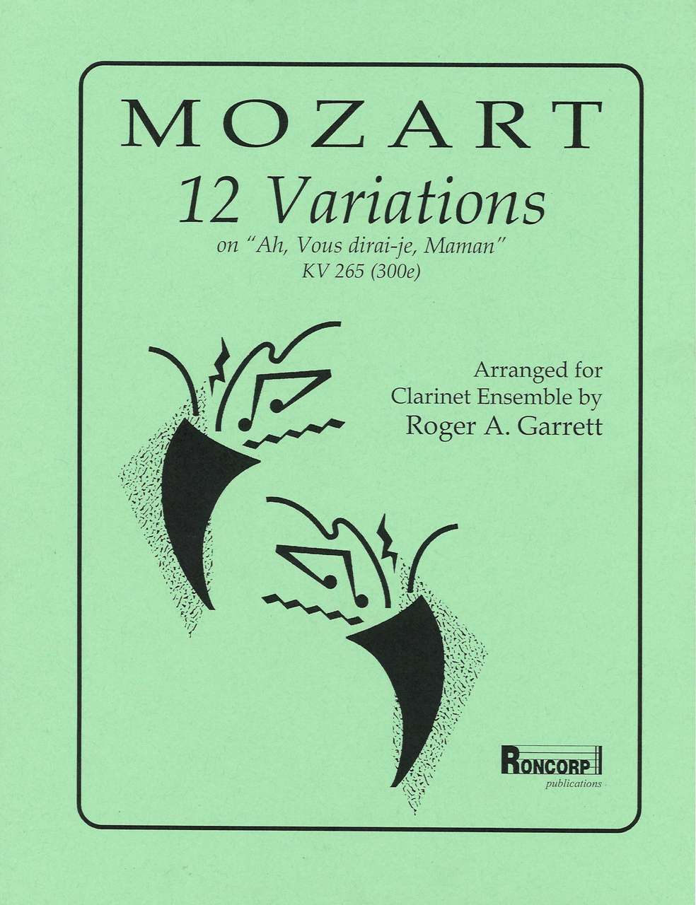Mozart, 12 Variations Ah, vous (4Cl) (Roncorp/Northeastern Music Publications)