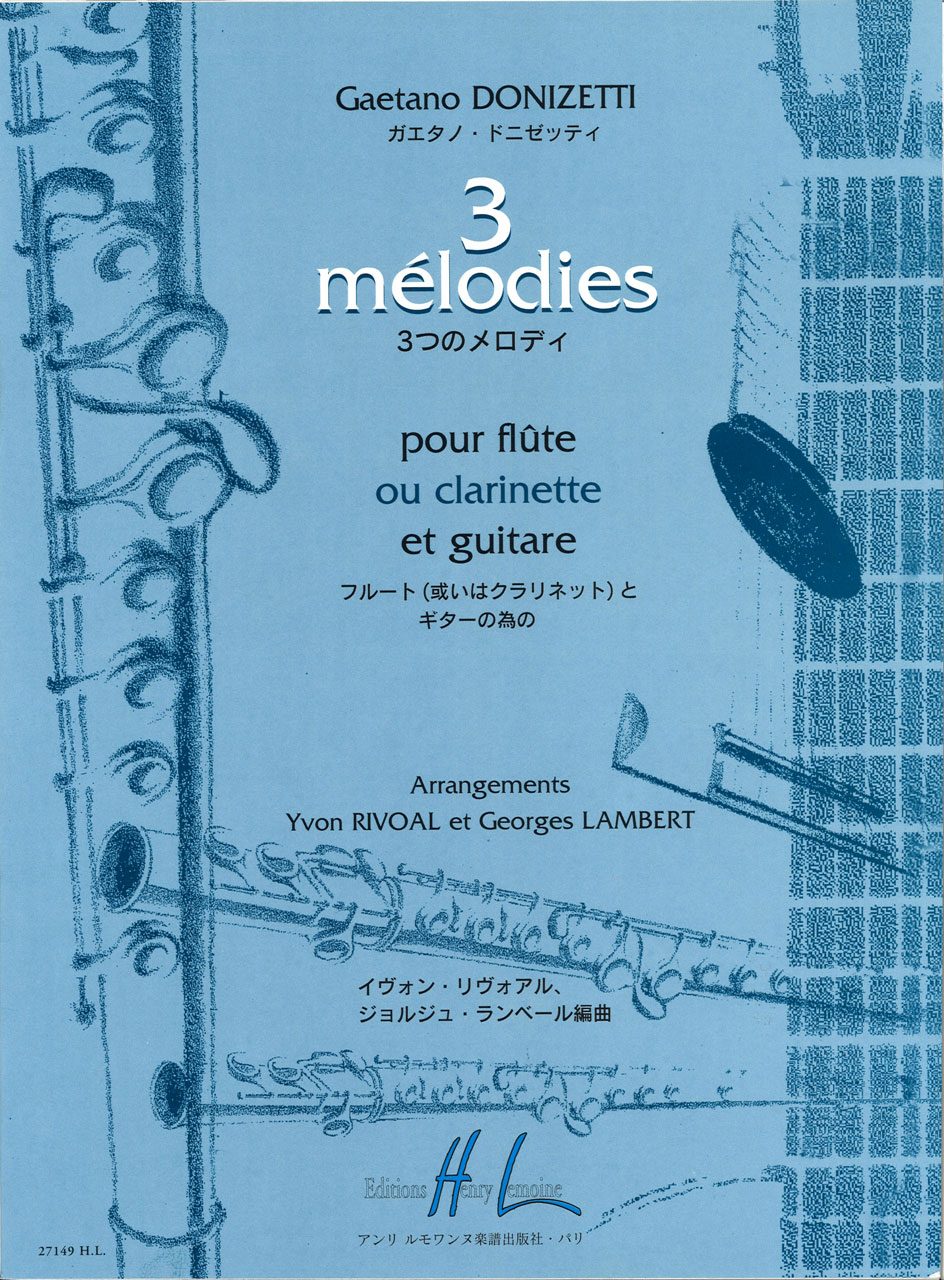 Donizetti, 3 Melodies (Fl,Cl,Guit) (Lemoine)